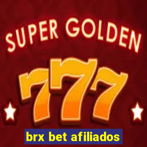 brx bet afiliados